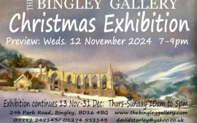 Next Exhibition ‘Bingley Gallery Christmas Exhibition 14 Nov 10 31 December 2024