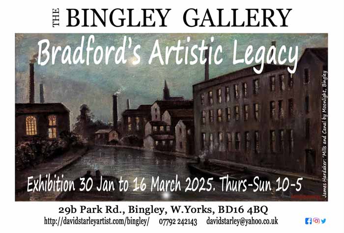 Current Exhibition ‘Bradford’s Artistic Legacy’ 30 Jan to 16 March