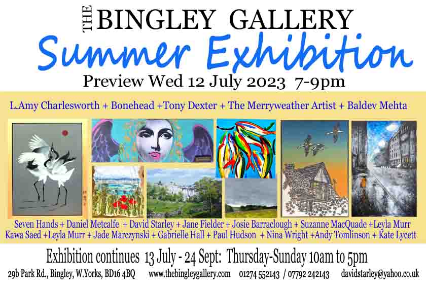 Previous Exhibition ‘Bingley Gallery Summer Exhibition’ 13 July to 24 September 2023
