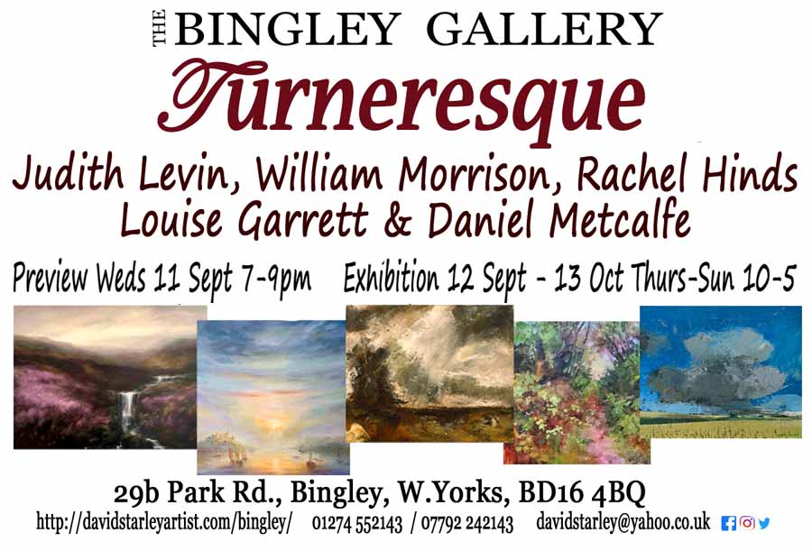 Previous Exhibition: Turneresque’ 13 Sept to 13 Oct 2024